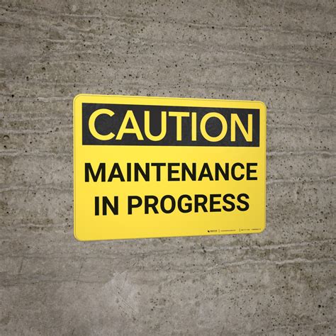Caution Maintenance In Progress Wall Sign