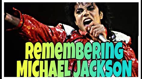 Remembering The Greatest Michael Jackson Youtube
