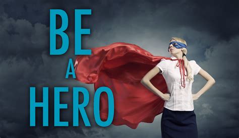 Be A Hero