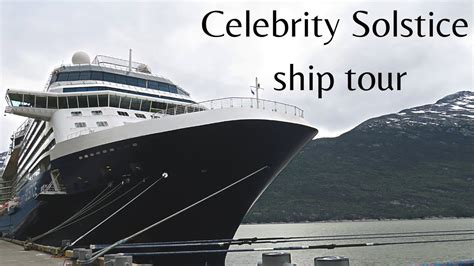 Celebrity Solstice Ship Tour 2022 Celebrity Cruises Youtube