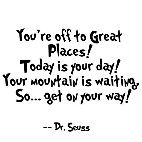 Dr Seuss Quotes About Graduating Quotes Of Wisdom For Graduates 99 Dr