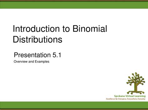 Ppt Introduction To Binomial Distributions Powerpoint Presentation