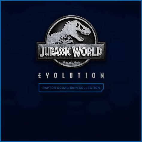 Jurassic World Evolution Raptor Squad Skin Collection Korobokstore