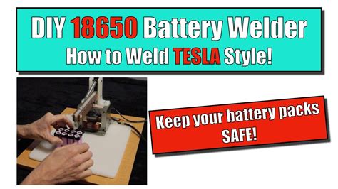 Diy 18650 Battery Spot Welder And How To Weld Tesla Style Youtube