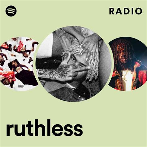 Ruthless Radio Playlist By Spotify Spotify