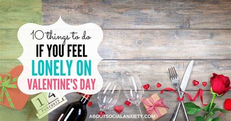 Single On Valentines Day Here Are 10 Ways To Feel Less Lonely