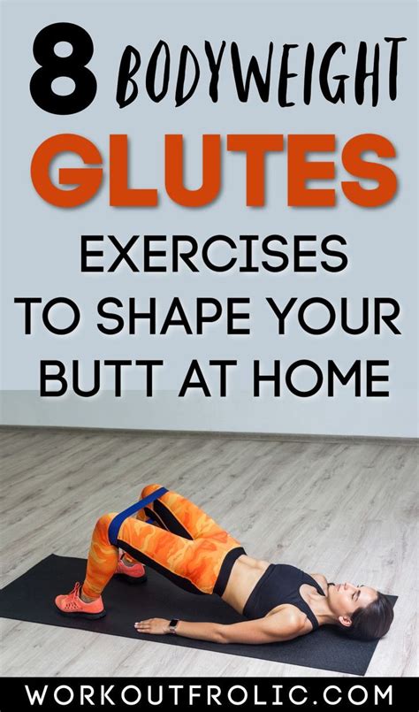 The Best Bodyweight Glute Exercises To Start At Home Glutes Workout Fun Workouts