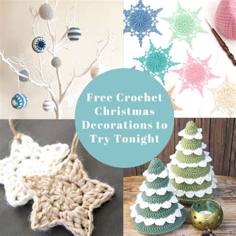 four free crochet christmas decorations to try tonight crochet society