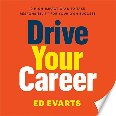 Drive Your Career 9 High Impact Ways To Take