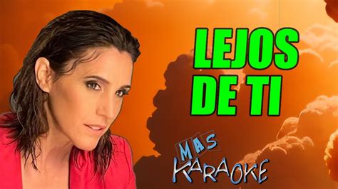 Lejos De Ti Soledad Karaoke Youtube