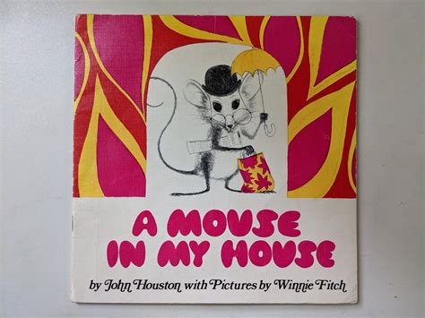 A Mouse In My House By John Houston Pictures By Winnie Fitch Etsy