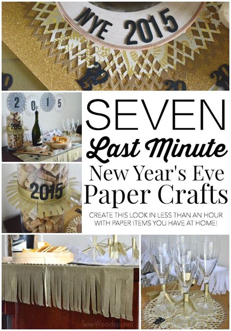 seven last minute new year s eve paper crafts sew woodsy