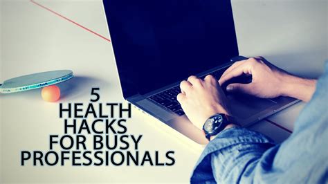 5 Health Hacks For Busy Professionals 5 Food Life Hacks Everyone
