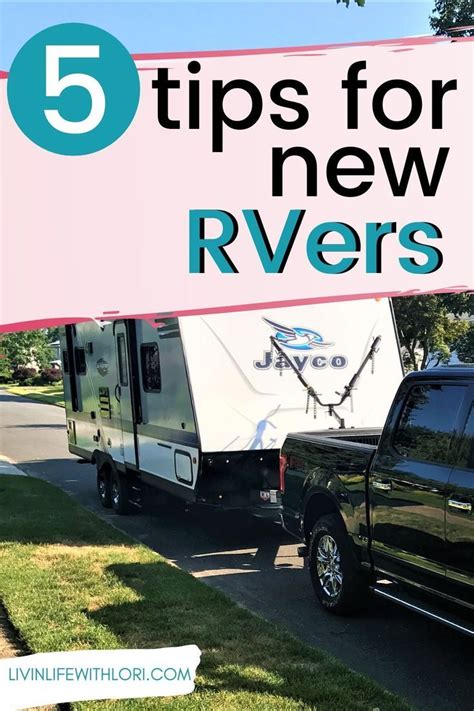 Here Are 5 Easy Rv Tips For Beginners To Help You With Your New Rv These Are Simple Tips For