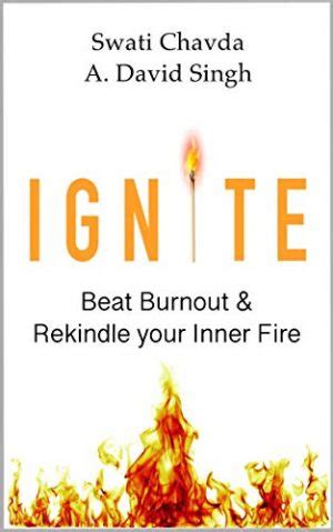 Ignite Beat Burnout And Rekindle Your Inner Fire Confident Change Management