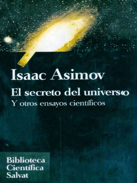 El Secreto Del Universo Isaac Asimov Freelibros