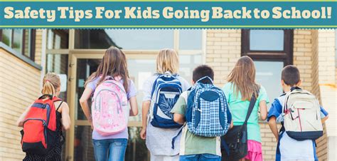 Safety Tips For Kids Going Back To School