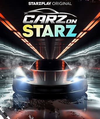 STARZPLAY Unveils CARZ On STARZ A Show Specialised In The Worlds Finest Luxury And Sports Cars