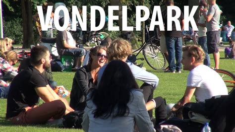 Vondelpark Amsterdam People Watching Youtube