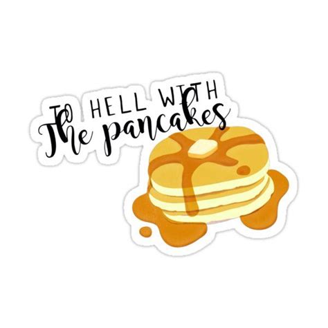 A Stack Of Pancakes With The Wordshell With The Pancakeson It Sticker