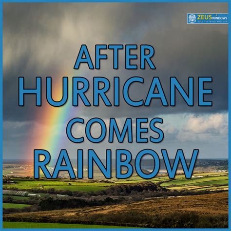 Do you know why hurricanes have names instead of numbers? #QuotesOfTheDay After Hurricane, Comes Rainbow.. #quotes | Motivational and Inspirational Quotes ...