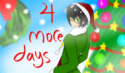 4 More Days Till Christmas By Rimachan13 On Deviantart