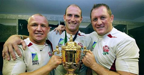 Englands 2003 Rugby World Cup Winning Squad Where Are They Now