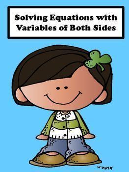 Solve for the variables using any method; Solving Equations with Variables on Both Sides: This ...