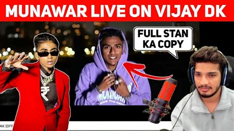 Munawar Faruqui Live Reaction Reply On Vijay Dk Song Vijay Dk Copy