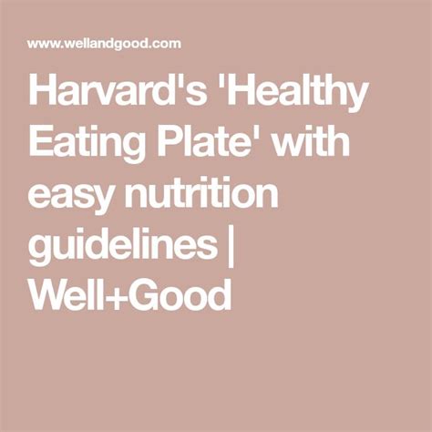 Harvards Healthy Eating Plate Is The Easiest Way To Make Every Meal