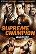 Supreme Champion (2010) — The Movie Database (TMDB)