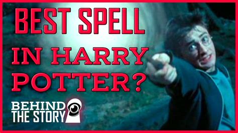The Best Harry Potter Spells For Real Life Behind The Story Youtube