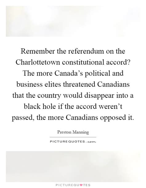 Canadian Politics Quotes And Sayings Canadian Politics Picture Quotes