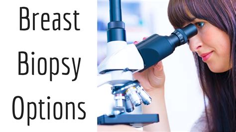 Breast Biopsy Procedures Youtube