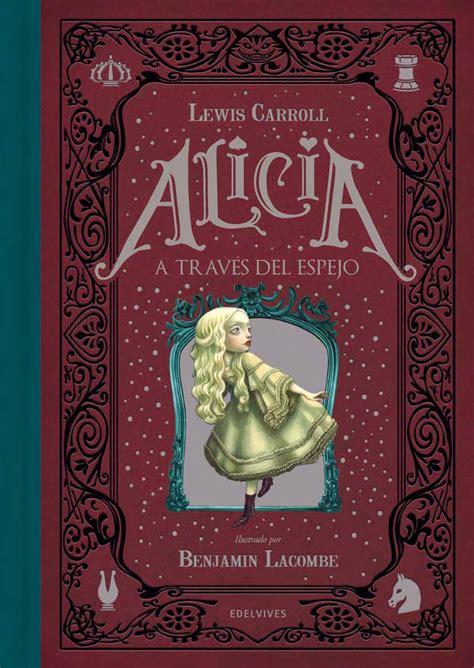 Alicia a través del espejo Lewis Carroll Edelvives