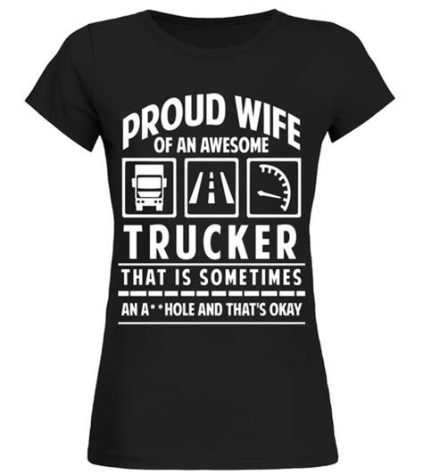 Proud Wife Of An Awesome Trucker T Shirt Trucker Shirts For Menntrucker Shirts For Men