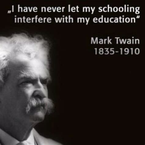 Mark Twain Education Wisdom Quotes Quotes Quotations