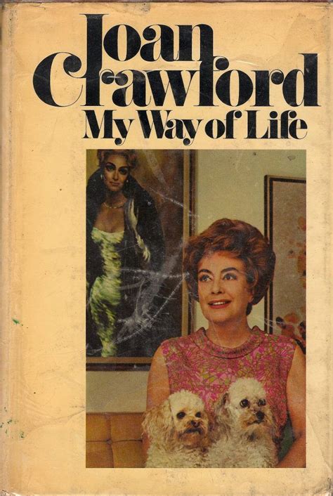 D R E W • F R I E D M A N More Of What I M Reading Joan Crawford Human Condition Way Of Life