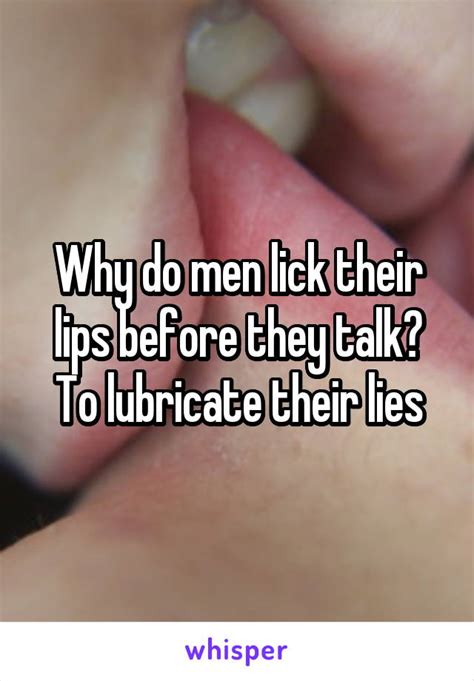 Why Do Men Lick Their Lips