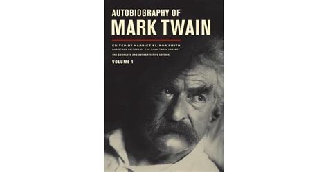 Autobiography Of Mark Twain Volume 1 The Complete And Authoritative