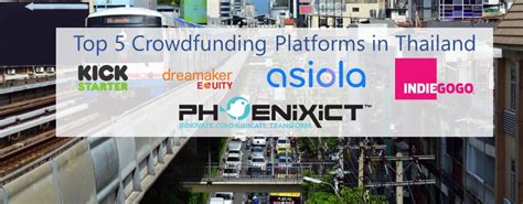 The most comprehensive guide to crowdfunding in singapore. Top 5 Crowdfunding Platforms for Thailand | Fintech Singapore
