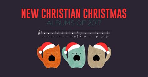 New Christian Christmas Albums Of 2017