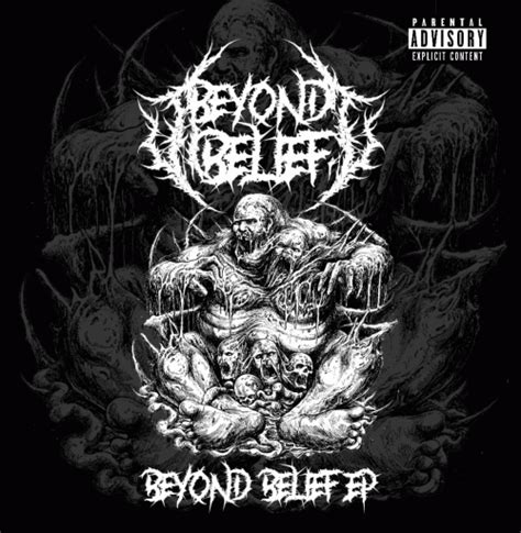 Beyond Belief Int 唱片，阵容，传记，访谈，照片