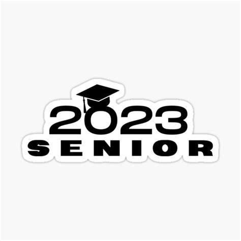 2023 Senior Class Of 2023 Graduate Of 2023 Sticker For Sale By