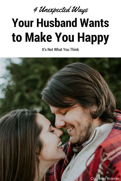 4 Ways Your Husband Wants To Make You Happy Are You Happy