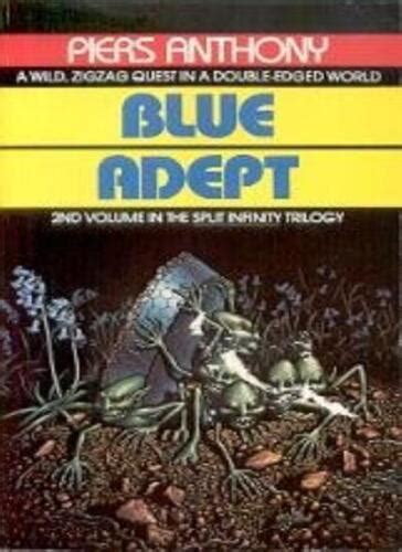 Blue Adept Split Infinity By Piers Anthony 9780586054451 Ebay