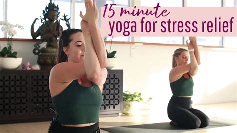 Yoga For Stress Relief 15 Minute Online Yoga Class Youtube