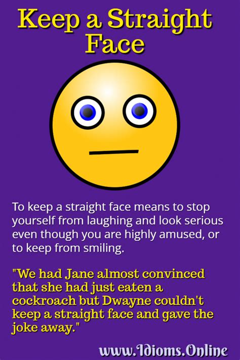 Keep A Straight Face Idioms Online
