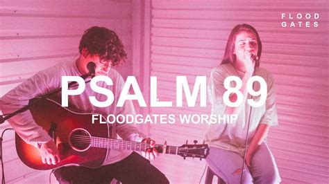 Psalm 89 Floodgates Worship From Church At Home Youtube