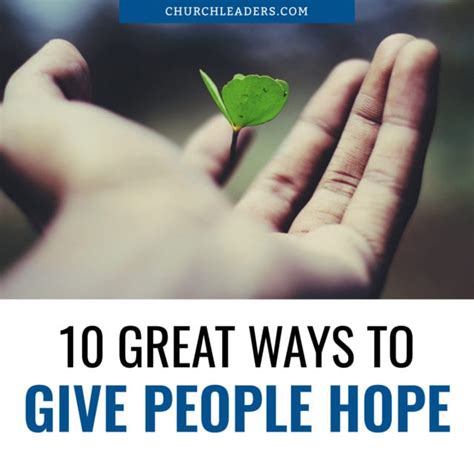 10 Great Ways To Give People Hope